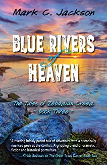 Book Review: Blue Rivers of Heaven by Mark C. Jackson
